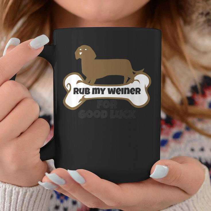 Rub My Weiner For Good Luck Funny Weiner Dog Gift Coffee Mug Personalized Gifts