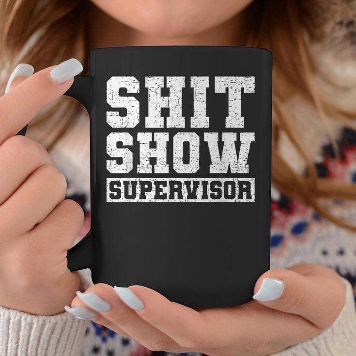 Shit Show Supervisor Funny Parent Boss Manager Teacher Gifts Coffee Mug Unique Gifts