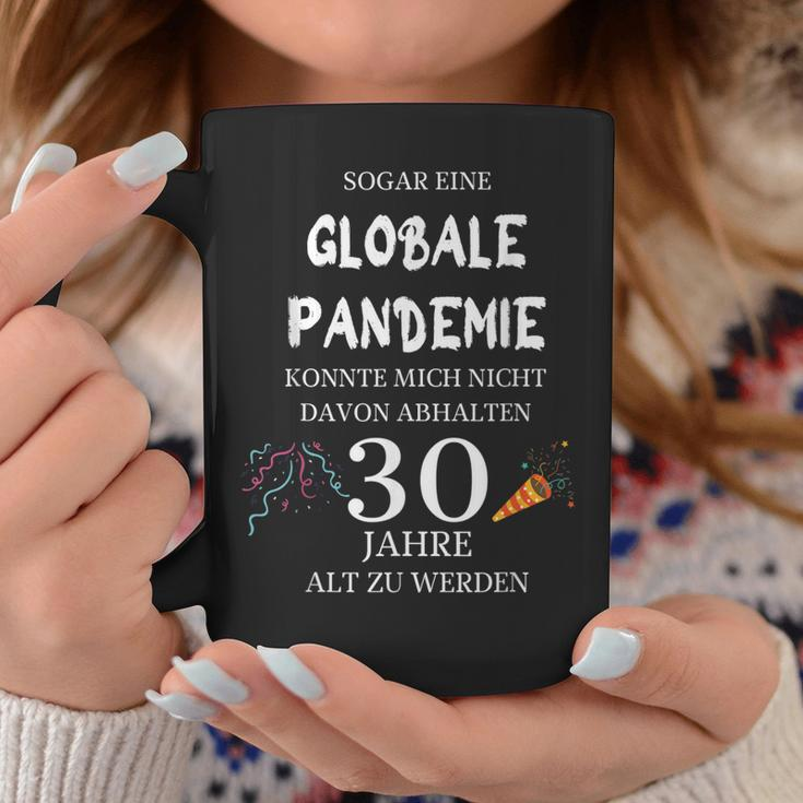 Sogar Eine Globale Pandemie 30 Jahre Alt Geburtstag Geschenk Tassen Lustige Geschenke