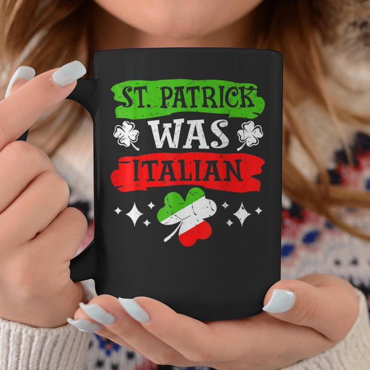 St Patrick Was Italian St Patricks Day Funny Gift Coffee Mug Personalized Gifts