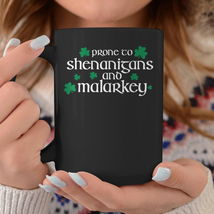 St Patricks Day Funny Prone To Shenanigans And Malarkey Coffee Mug Funny Gifts