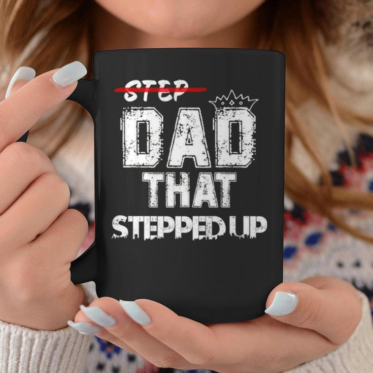 Step Father That Stepped Up Funny Step Dad Coffee Mug Unique Gifts