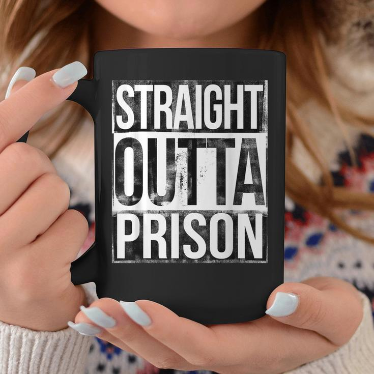 Straight Outta Prison Coffee Mug Funny Gifts