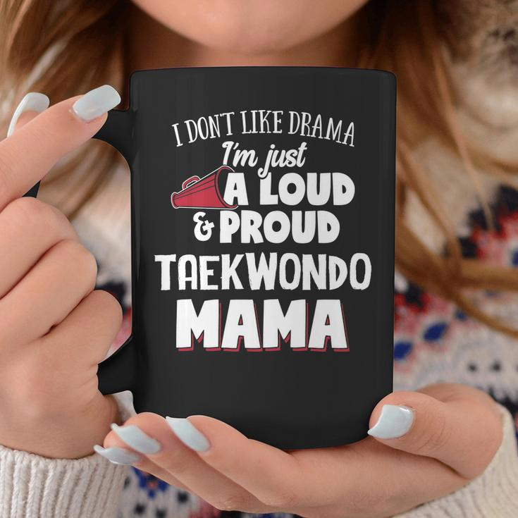 Taekwondo Mom Loud And Proud Mama Coffee Mug Personalized Gifts