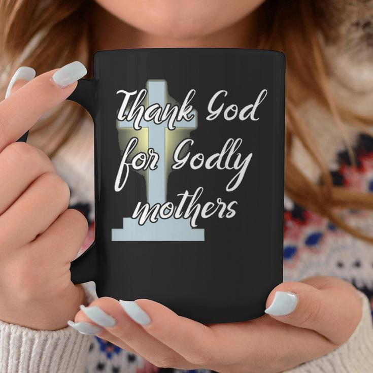 Thank God For Godly Mothers Christian Cross Coffee Mug Funny Gifts
