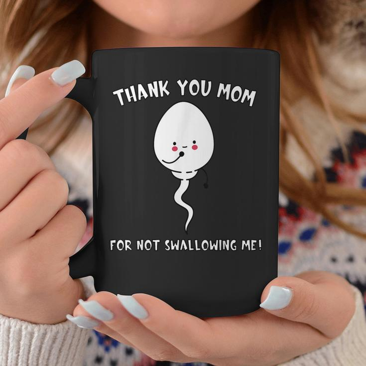 Thank You Mom For Not Swallowing Me Mothers Day Funny Quote Coffee Mug Unique Gifts