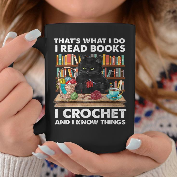 That S What I Do I Read Books Crochet And I Know Things Cat Coffee Mug Funny Gifts