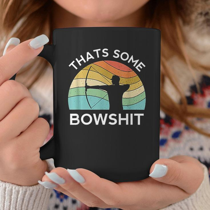 Thats Some Bowshit Archery Bow Compound Shoot Coffee Mug Personalized Gifts