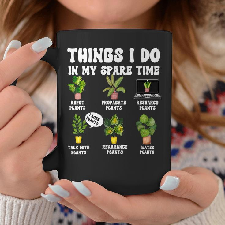 Things I Do In My Spare Time Plant Funny Gardener Gardening Coffee Mug Unique Gifts