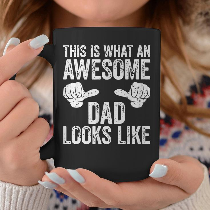This Is What An Awesome Dad Looks Like Gift For Mens Coffee Mug Unique Gifts