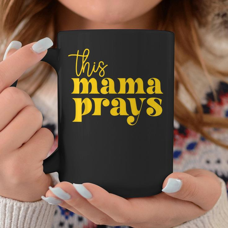 This Mama Prays Momma Christian Mom Mother Faith Love Coffee Mug Funny Gifts