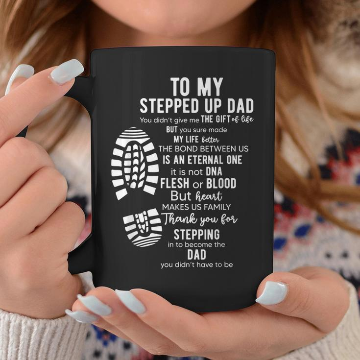 To My Stepped Up Dad Thanks You For Stepping Funny Gift Coffee Mug Unique Gifts