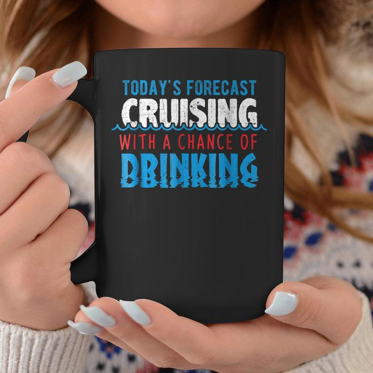 Todays Forecast Cruising With A Chance Of Drinking Coffee Mug Unique Gifts