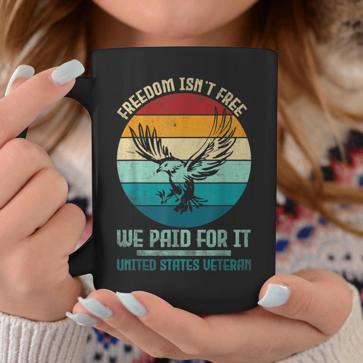 Veteran Veterans Day Army Freedom Isnt Free We Paid For It Coffee Mug Funny Gifts