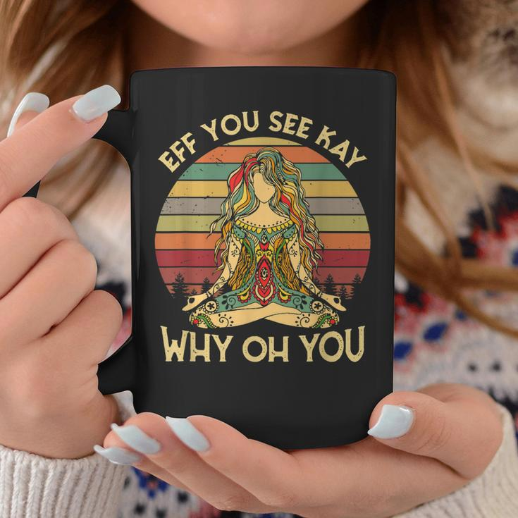 Vintage Eff You See Kay Why Oh You Funny Tattooed Girl Yoga Coffee Mug Unique Gifts