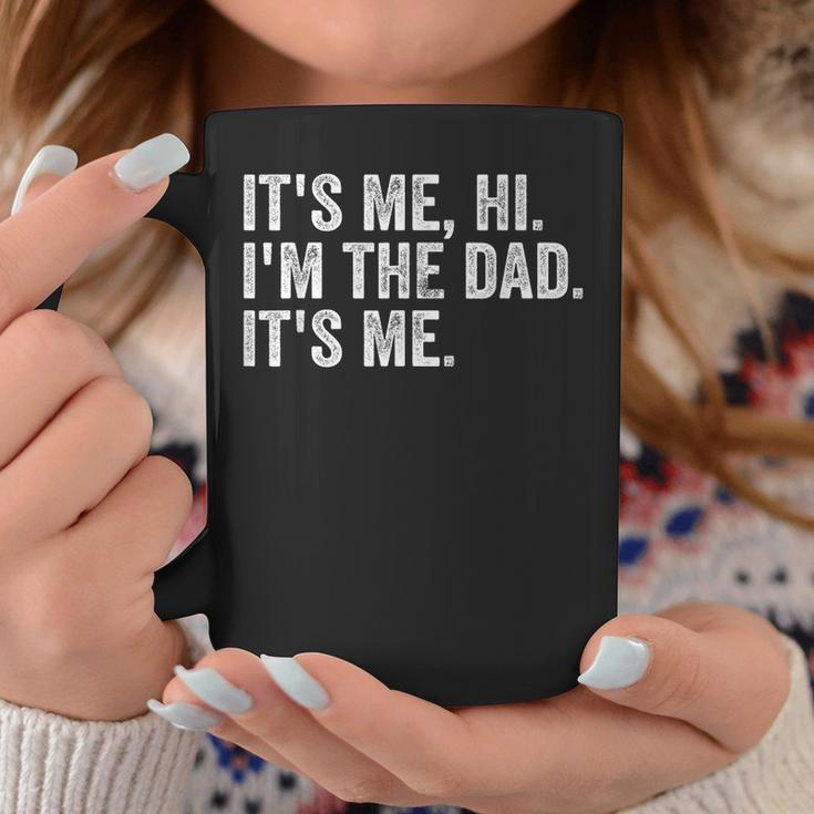 Vintage Fathers Day Its Me Hi Im The Dad Its Me For Mens Coffee Mug Unique Gifts