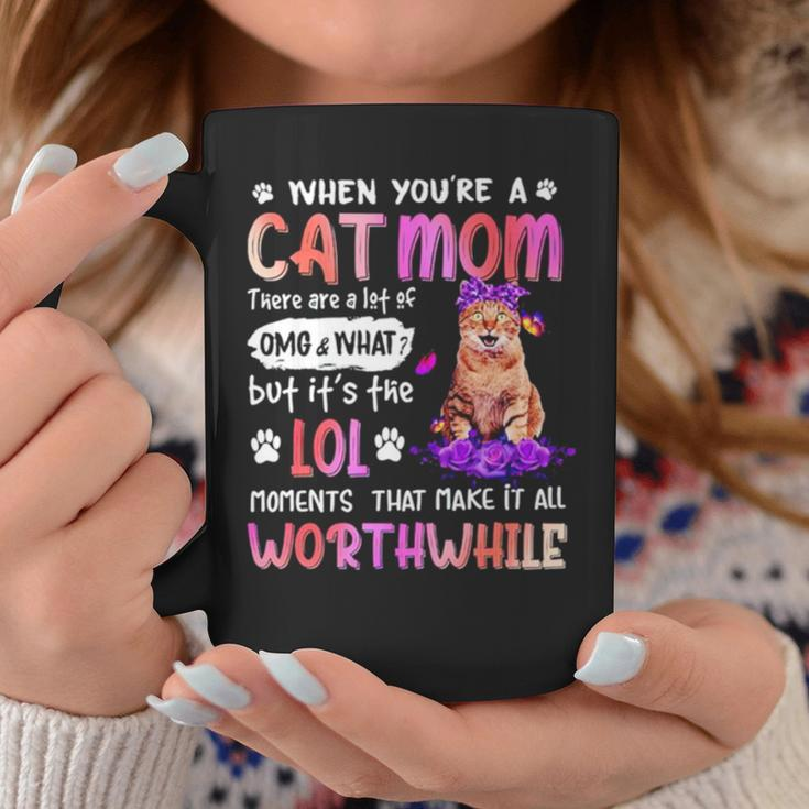When You’Re A Cat Mom There Are A Lot Of Omg And What Coffee Mug Unique Gifts