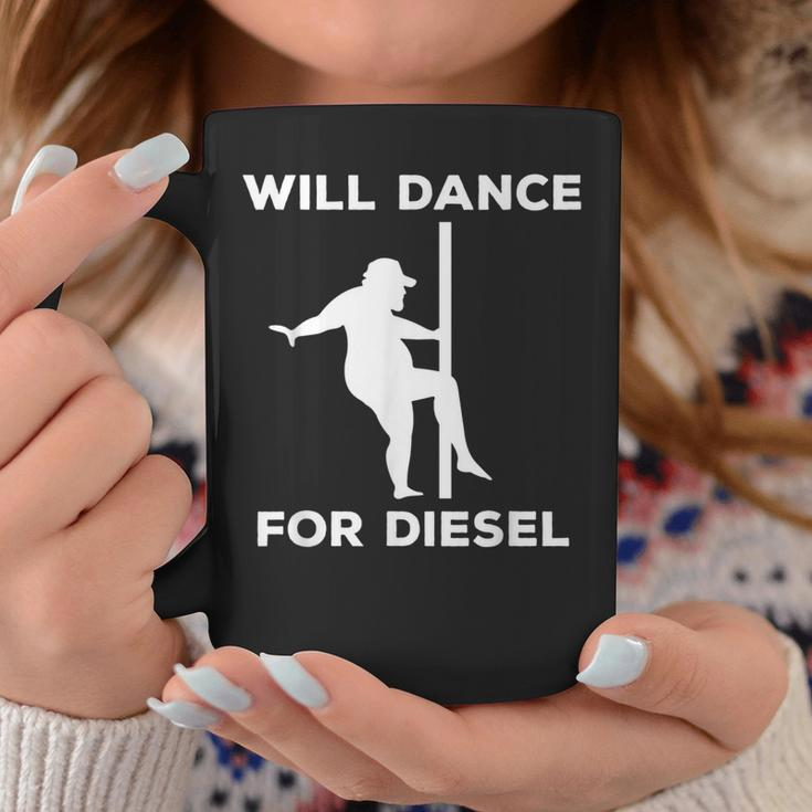 Will Dance For Diesel Funny Fat Guy Fat Man Pole Dance Coffee Mug Unique Gifts