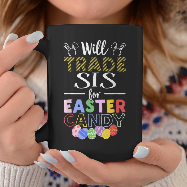 Will Trade Sis Sister For Easter Candy Bunny Egg Coffee Mug Unique Gifts
