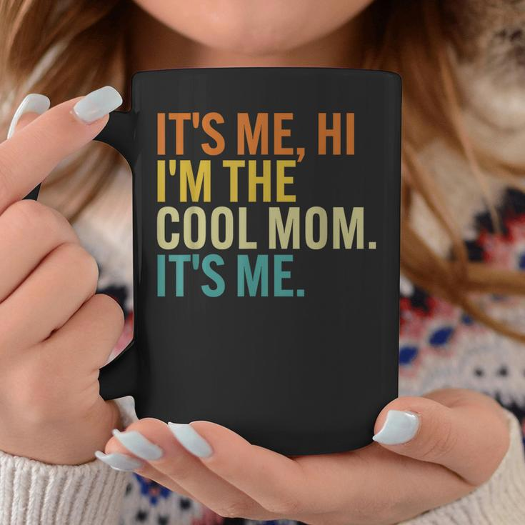 Women Mothers Day Retro Its Me Hi Im The Cool Mom Its Me Coffee Mug Unique Gifts