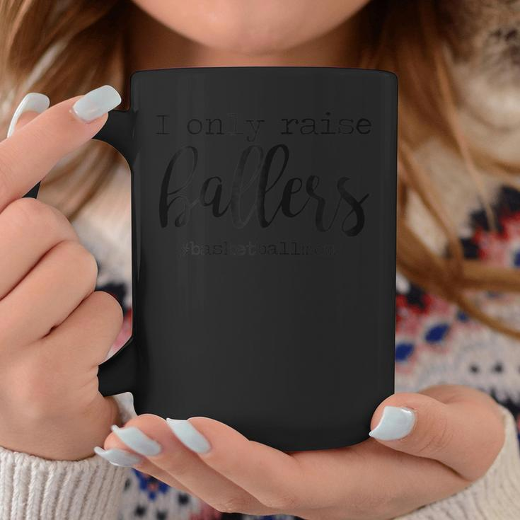 Womens I Only Raise Ballers Basketball Mom Mothers Day V2 Coffee Mug Unique Gifts
