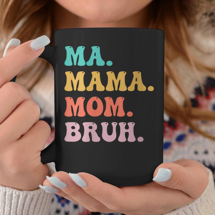 Womens Ma Mama Mom Bruh Mommy And Me Funny Boy Mom Mothers Day Coffee Mug Unique Gifts