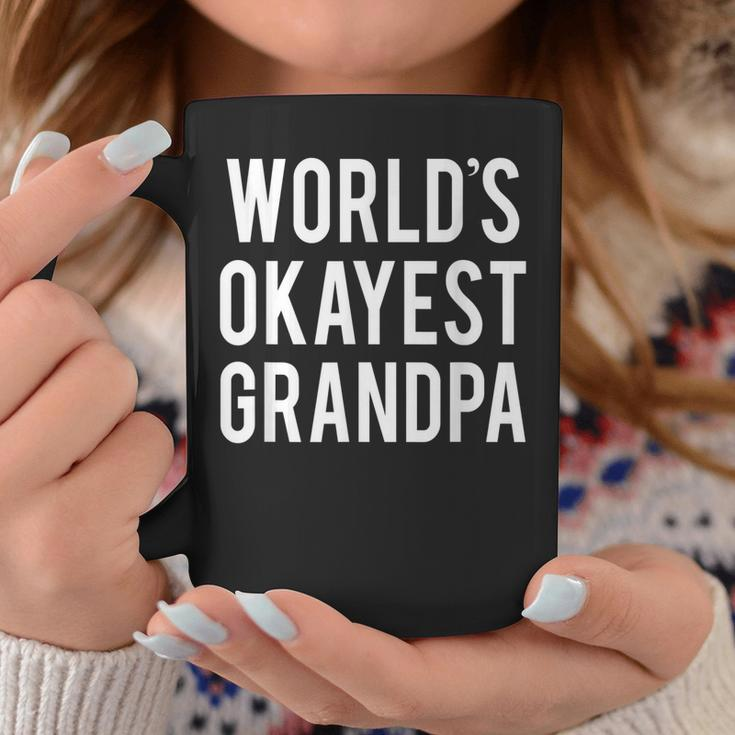 Worlds Okayest Grandpa Funny Funny Grandfather Gift For Mens Coffee Mug Unique Gifts