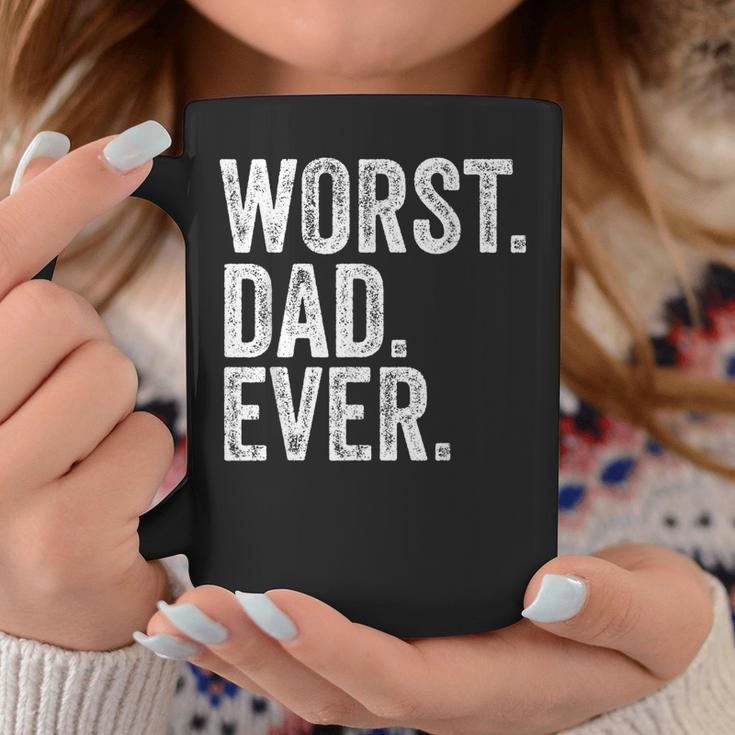 Worst Dad Ever Funny Fathers Day Distressed Vintage Coffee Mug Funny Gifts