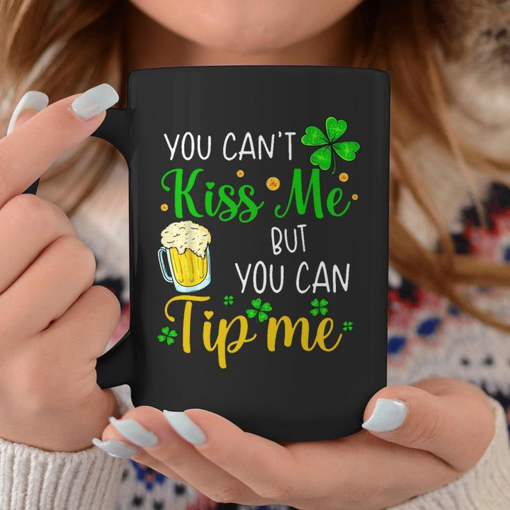 You Cant Kiss Me But You Can Tip Me St Patricks Day Coffee Mug Personalized Gifts