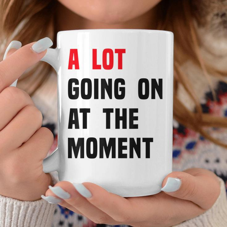 A Lot Going On At The Moment Funny Vintage Coffee Mug Unique Gifts