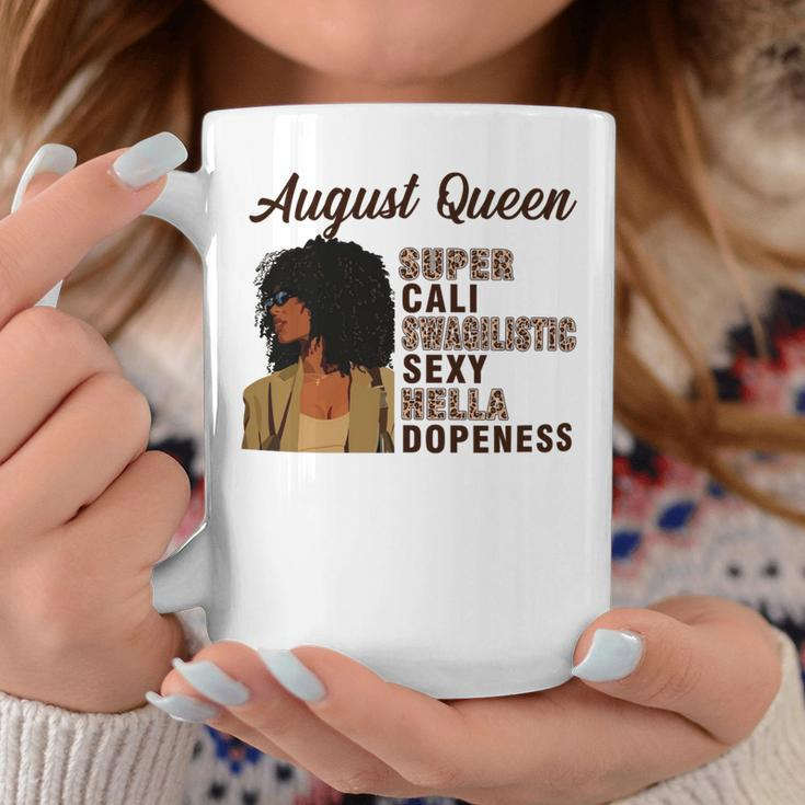 August Queen Super Cali Swagilistic Sexy Hella Dopeness Coffee Mug Funny Gifts