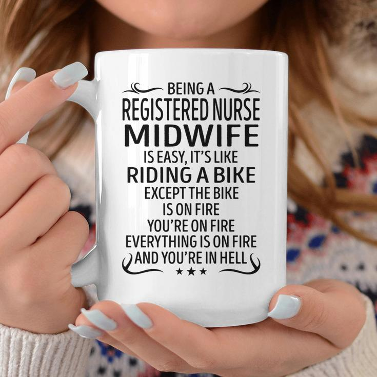 Being A Registered Nurse Midwife Like Riding A Bik Coffee Mug Funny Gifts