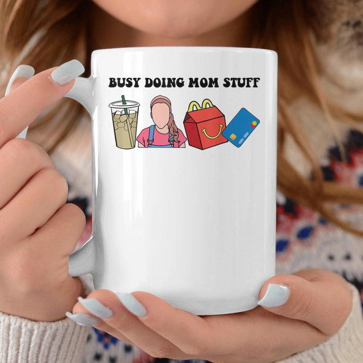 Busy Doing Mom Stuff Busy Mom Mothers Day Mom Stuff Coffee Mug Unique Gifts