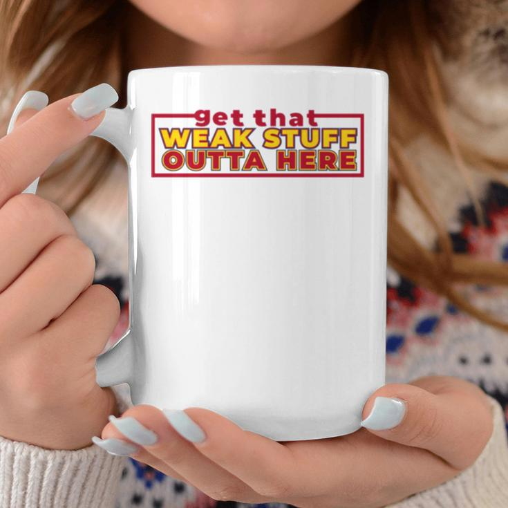 Get That Weak Stuff Outta Here Cleveland Basketball Coffee Mug Unique Gifts