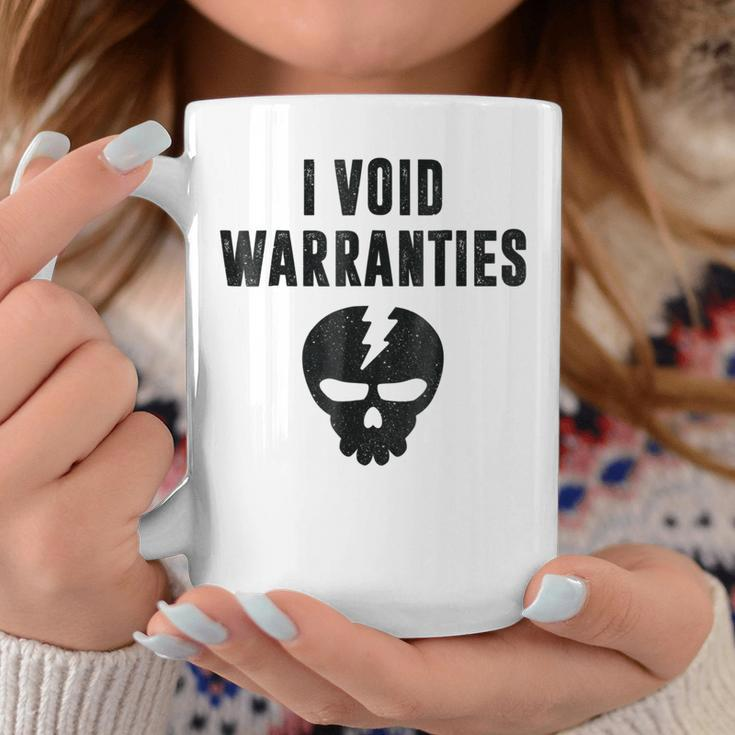 I Void Warranties Funny Mechanic Fix Break Coffee Mug Unique Gifts