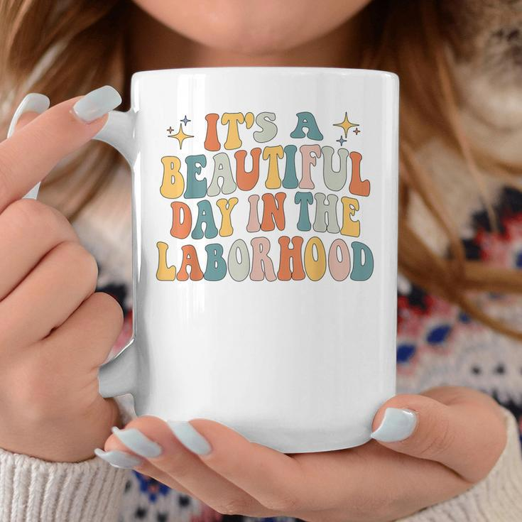 Its A Beautiful Day In The Laborhood Labor Delivery Retro Coffee Mug Funny Gifts