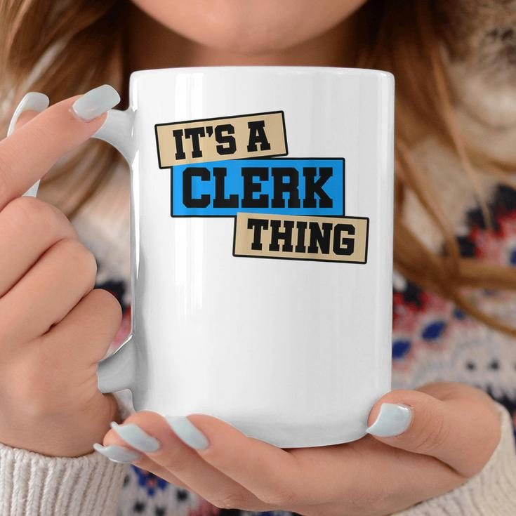 Its A Clerk Thing You Wouldnt Understand Banker Finance Coffee Mug Funny Gifts