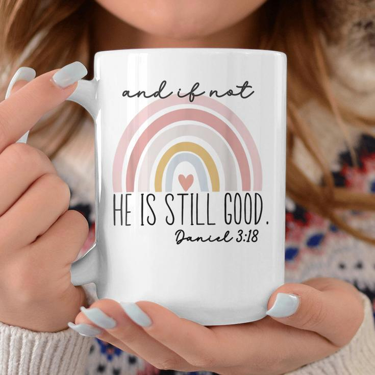 Ivf Infertility And If Not He Is Still Good Religious Bible Coffee Mug Unique Gifts