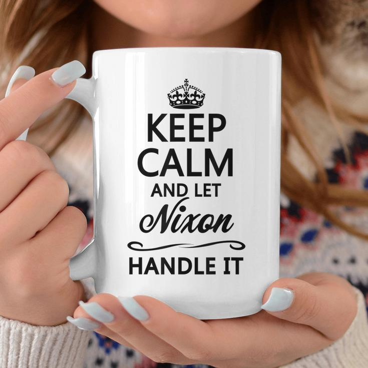 Keep Calm And Let Nixon Handle It | Funny Name Gift - Coffee Mug Funny Gifts