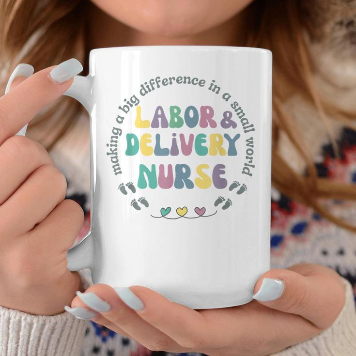 Labor And Delivery Nurse Labor Delivery Nursing Nurse Week Coffee Mug Personalized Gifts