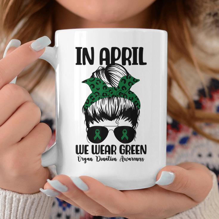 Messy Bun In April We Wear Green Organ Donation Awareness Coffee Mug Unique Gifts