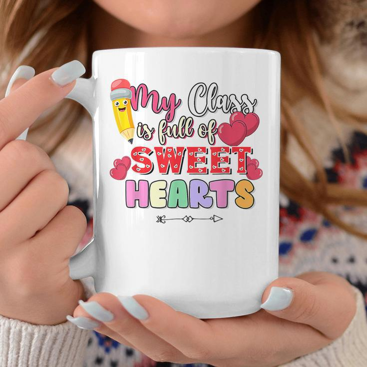 My Class Is Full Of Sweethearts Rainbow Teacher Valentine V9 Coffee Mug Funny Gifts