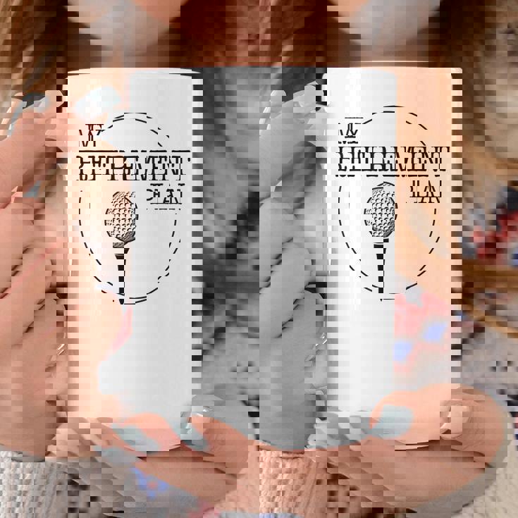 My Golf Retirement Plan Funny Golfing Golfer Ball Grandpa Coffee Mug Unique Gifts