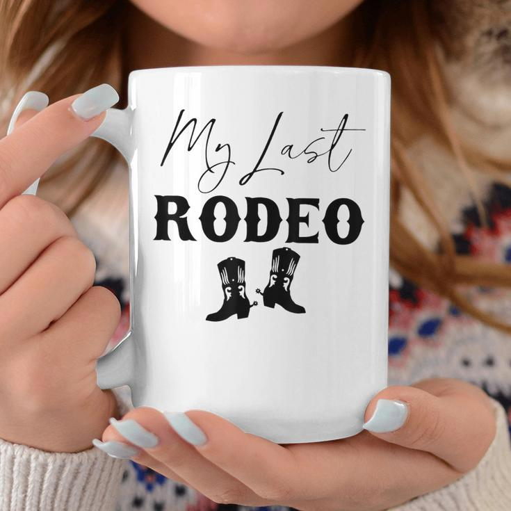 My Last Rodeo Western Cowgirl Boots Bachelorette Bride Party Coffee Mug Funny Gifts