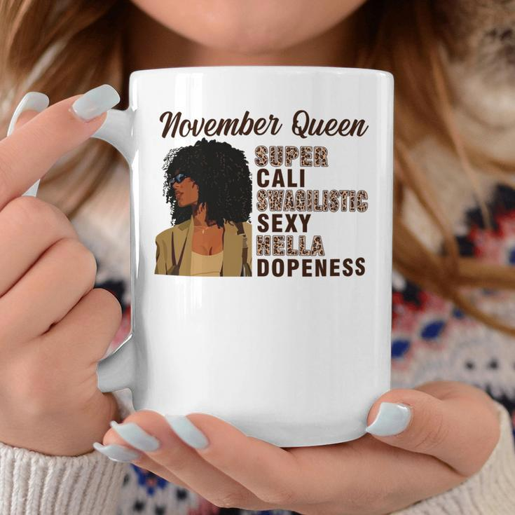 November Queen Super Cali Swagilistic Sexy Hella Dopeness Coffee Mug Funny Gifts