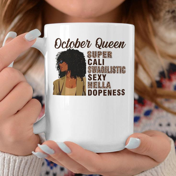 October Queen Super Cali Swagilistic Sexy Hella Dopeness Coffee Mug Funny Gifts