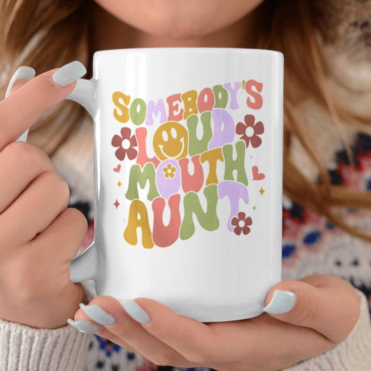 Somebody’S Loud Mouth Aunt Coffee Mug Unique Gifts