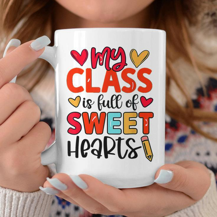 Teacher Valentines Rainbow My Class Is Full Of Sweethearts Coffee Mug Funny Gifts