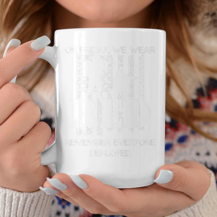Wear Red Remember Everyone Deployed Coffee Mug Unique Gifts