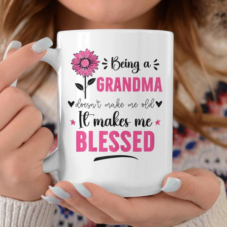 Womens Being A Grandma Doesnt Make Me Old It Makes Me Blessed Coffee Mug Unique Gifts